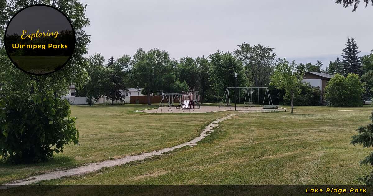 Lake Ridge Park | Exploring Winnipeg Parks
